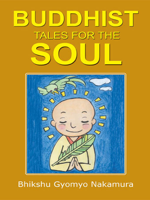 Title details for Buddhist Tales for the Soul by Bhikshu Gyomyo Nakamura - Wait list